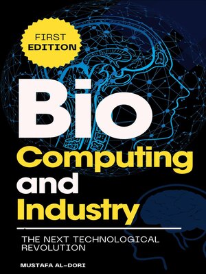 cover image of Bio-Computing and Industry